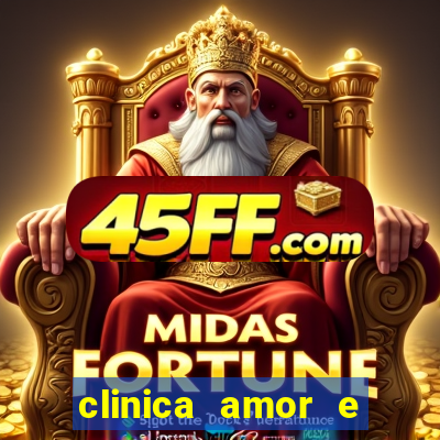 clinica amor e saude pirituba